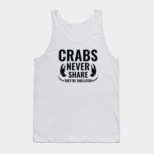 Crabs Never Share Tank Top